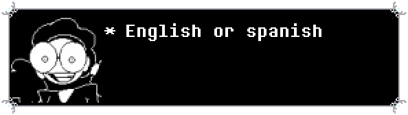 [Image ID English] Niko Oliver in a Deltarune themed dialogue box staring at the screen with an unhinged grin. - [Text ID] English or spanish. [ID da Imagem BR] Niko Oliver em uma caixa de diálogo do Deltarune encarando a tela com um sorriso adorável.